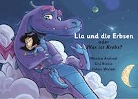 Lia und die Erbsen oder Was ist Krebs? - Version "Vater hat Krebs" - Urs Richle - E-Book
