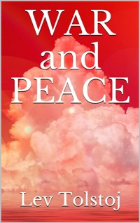 War and Peace - Lev Tolstoj - E-Book