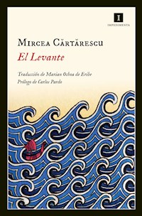 El Levante - Mircea Cartarescu - E-Book