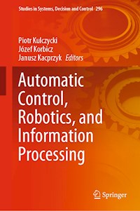 Automatic Control, Robotics, and Information Processing -  - E-Book