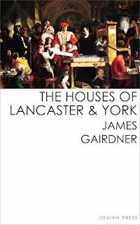 The Houses of Lancaster and York - James Gairdner - E-Book