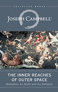 The Inner Reaches of Outer Space - Joseph Campbell - E-Book