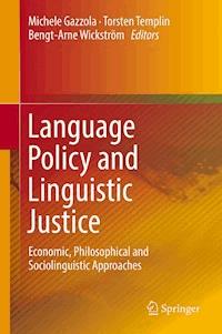 Language Policy and Linguistic Justice -  - E-Book