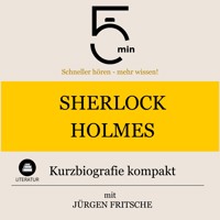 Sherlock Holmes: Kurzbiografie kompakt - 5 Minuten - Hörbuch
