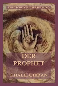 Der Prophet - Khalil Gibran - E-Book + Hörbuch