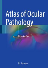 Atlas of Ocular Pathology - Dipankar Das - E-Book