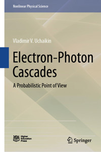 Electron-Photon Cascades - Vladimir V. Uchaikin - E-Book