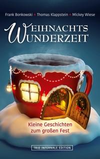 Weihnachtswunderzeit - Frank Bonkowski - E-Book