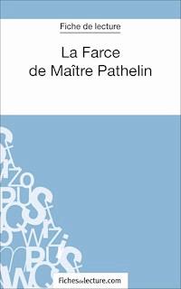 La Farce de Maître Pathelin (Fiche de lecture) - Marie Mahon - E-Book