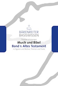 Musik und Bibel. Band 1: Altes Testament - Thomas Schipperges - E-Book