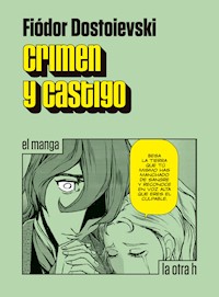 Crimen y castigo - Fiódor Dostoievsky - E-Book