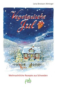 Vegetarische Jul - Lena Brorsson Alminger - E-Book
