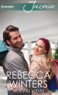 Nuevas vidas - Rebecca Winters - E-Book