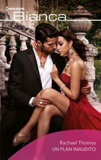 Un plan inaudito - Rachael Thomas - E-Book