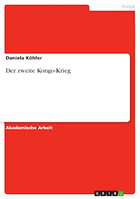 Der zweite Kongo-Krieg - Daniela Kohler - E-Book
