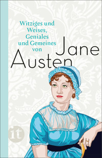 Witziges und Weises, Geniales und Gemeines von Jane Austen - Jane Austen. - E-Book