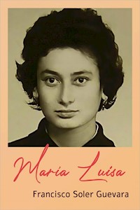 María Luisa - Francisco Soler Guevara - E-Book