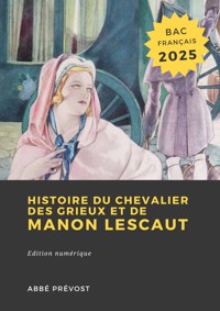 Histoire du Chevalier des Grieux et de Manon Lescaut - Abbé Prévost - E-Book