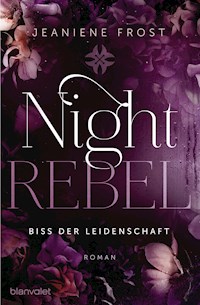 Night Rebel 2 - Biss der Leidenschaft - Jeaniene Frost - E-Book