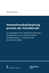 Verbrechensbekämpfung jenseits der Schuldstrafe - Anna Coninx - E-Book