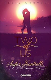Two of Us: Außer Kontrolle - Holly Summer - E-Book