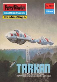 Perry Rhodan 1350: TARKAN - Kurt Mahr - E-Book