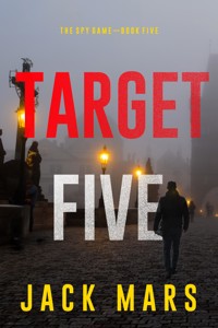 Target Five (The Spy Game—Book #5) - Jack Mars - E-Book