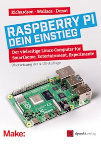 Raspberry Pi – dein Einstieg - Matt Richardson - E-Book