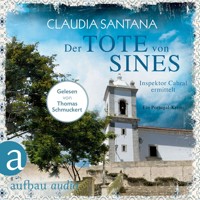 Der Tote von Sines - Portugiesische Ermittlungen, Band 1 (Gekürzt) - Claudia Santana - Hörbuch
