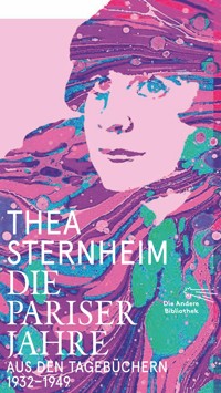 Die Pariser Jahre - Thea Sternheim - E-Book