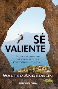Sé valiente - Walter Anderson - E-Book