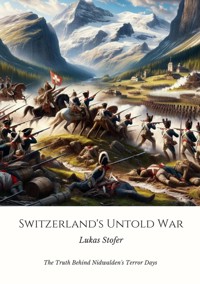 Switzerland's Untold War - Lukas Stofer - E-Book