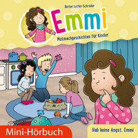 Hab keine Angst, Emmi - Bärbel Löffel-Schröder - Hörbuch