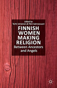Finnish Women Making Religion -  - E-Book
