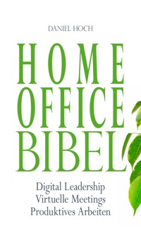 Home Office Bibel - Daniel Hoch - E-Book