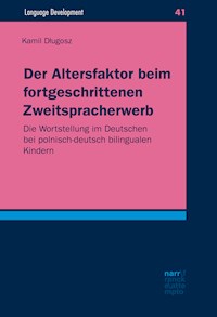 Der Altersfaktor beim fortgeschrittenen Zweitspracherwerb - Kamil Dlugosz - E-Book