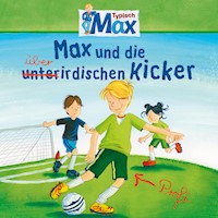 08: Max und die überirdischen Kicker - Christian Tielmann - Hörbuch