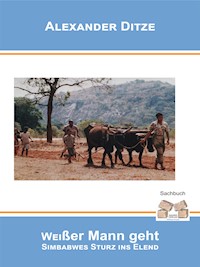 Weißer Mann geht - Alexander Ditze - E-Book