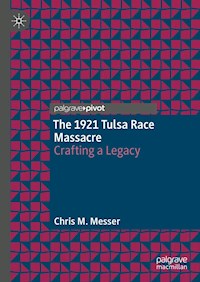 The 1921 Tulsa Race Massacre - Chris M. Messer - E-Book