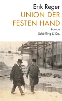 Union der festen Hand - Erik Reger - E-Book
