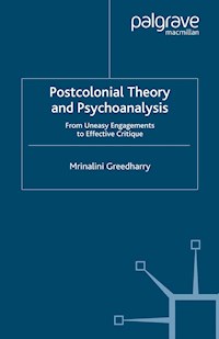 Postcolonial Theory and Psychoanalysis - Mrinalini Greedharry - E-Book