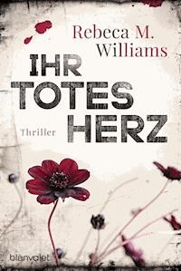 Ihr totes Herz - Rebeca M. Williams - E-Book