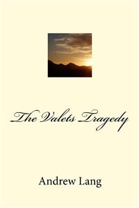 The Valets Tragedy - Andrew Lang - E-Book