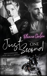 Just one second - Rhiana Corbin - E-Book