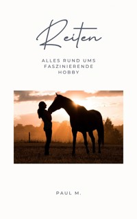 Reiten - Paul M. - E-Book