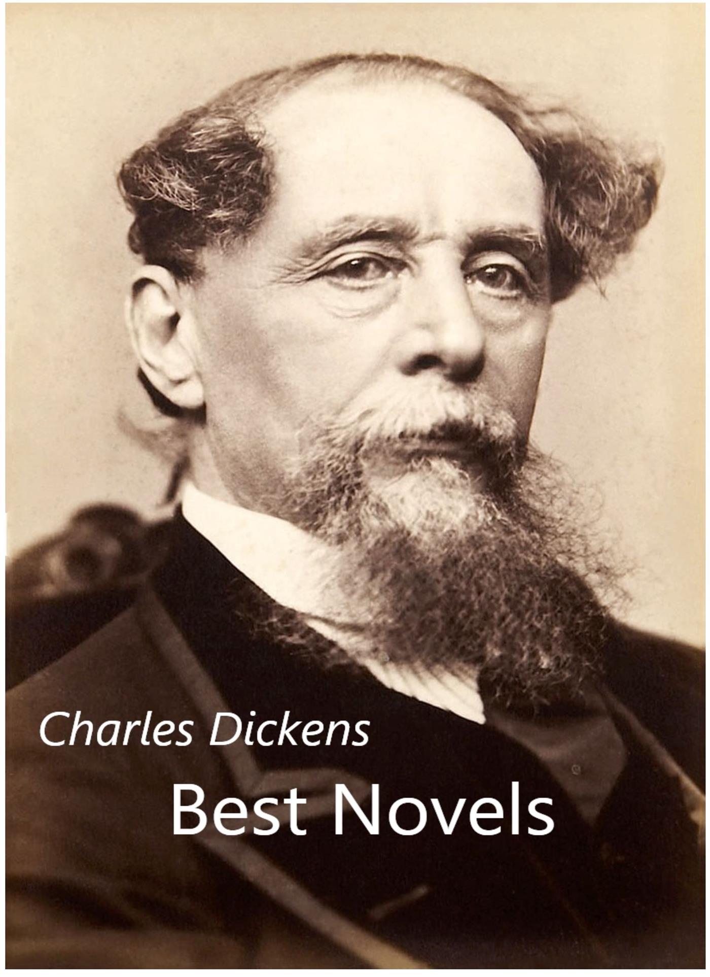 Charles Dickens Best Novels - Charles Dickens. - E-Book