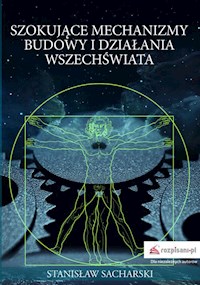 Szokujące mechanizmy budowy i działania Wszechświata - " " =SUBSTITUTE(D6 - E-Book