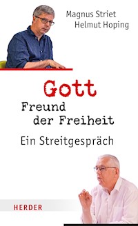 Gott, Freund der Freiheit - Helmut Hoping - E-Book