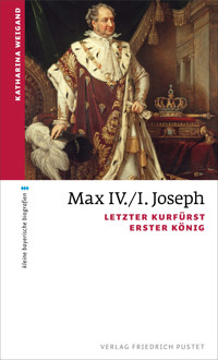 Max IV./I. Joseph - Katharina Weigand - E-Book