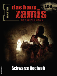 Das Haus Zamis 106 - Christian Schwarz - E-Book